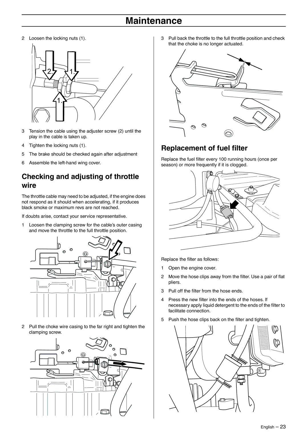 Husqvarna 175 AWD manual Checking and adjusting of throttle wire, Replacement of fuel ﬁlter 