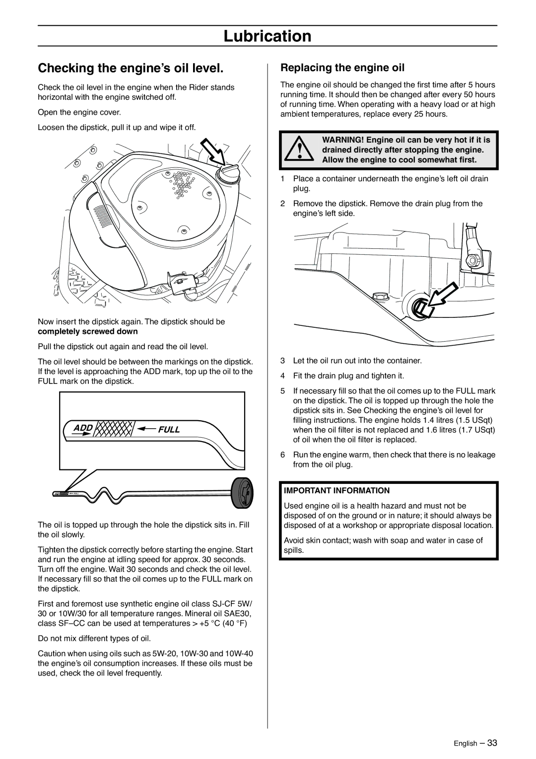 Husqvarna 175 AWD manual Lubrication, Checking the engine’s oil level, Replacing the engine oil 