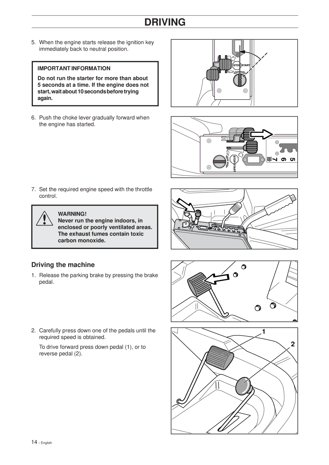 Husqvarna 18 ProFlex, 20 ProFlex manual Driving the machine 