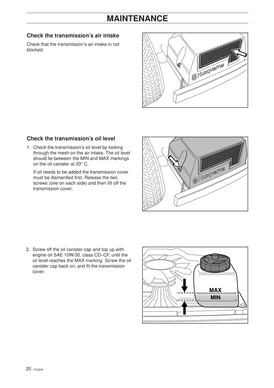 Husqvarna 18 ProFlex, 20 ProFlex manual Check the transmission’s air intake, Check the transmission’s oil level 
