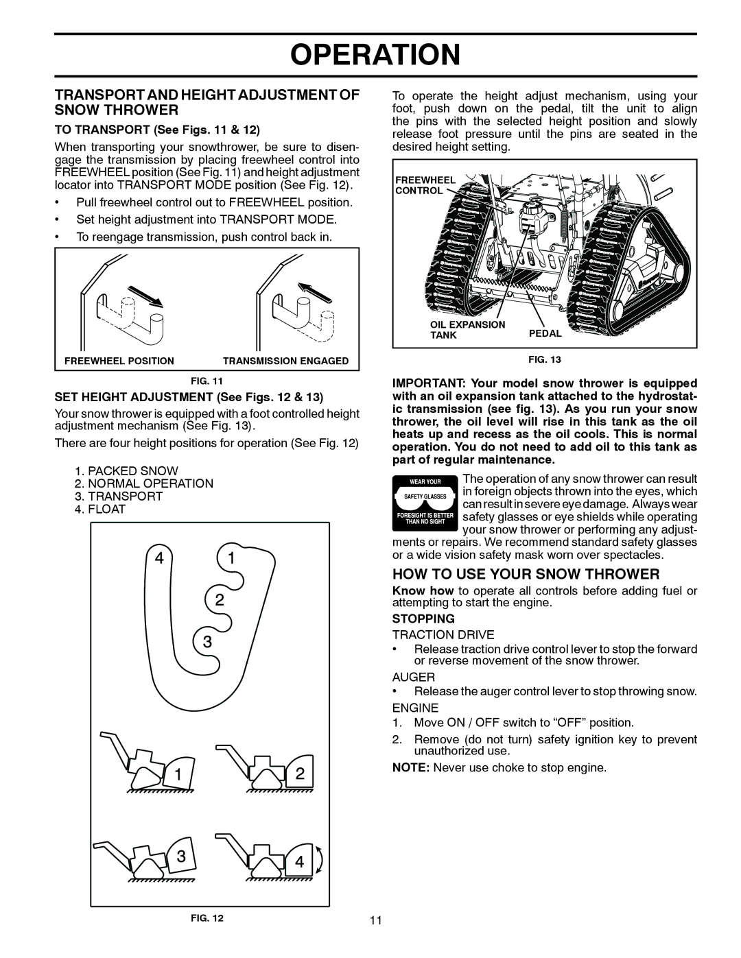 Husqvarna 1827EXLT Transport and Height Adjustment of Snow Thrower, HOW to USE Your Snow Thrower, To Transport See Figs 