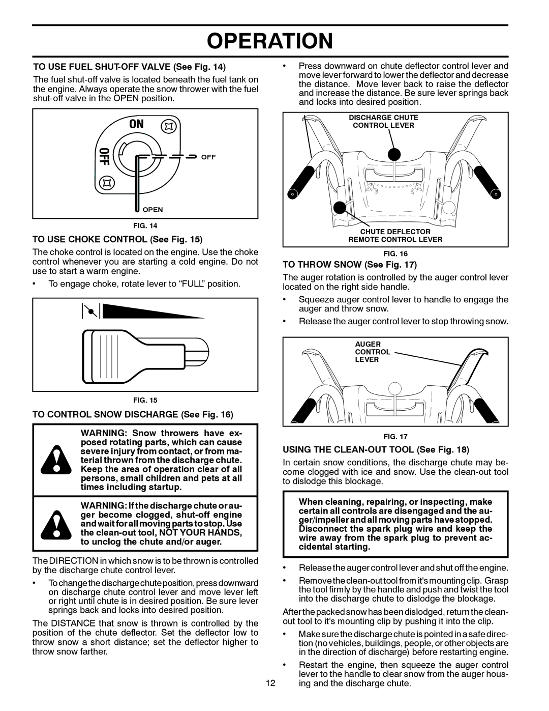 Husqvarna 1827EXLT warranty To USE Fuel SHUT-OFF Valve See Fig, To USE Choke Control See Fig, To Throw Snow See Fig 