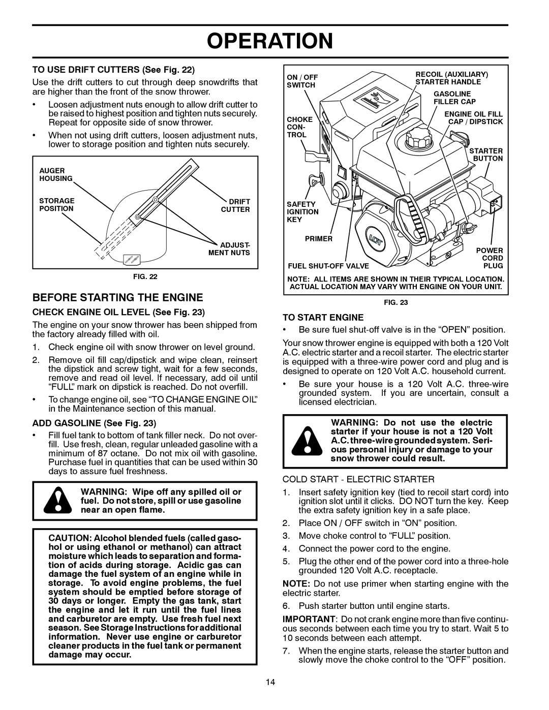 Husqvarna 1827EXLT warranty Before Starting the Engine, To USE Drift Cutters See Fig, Check Engine OIL Level See Fig 