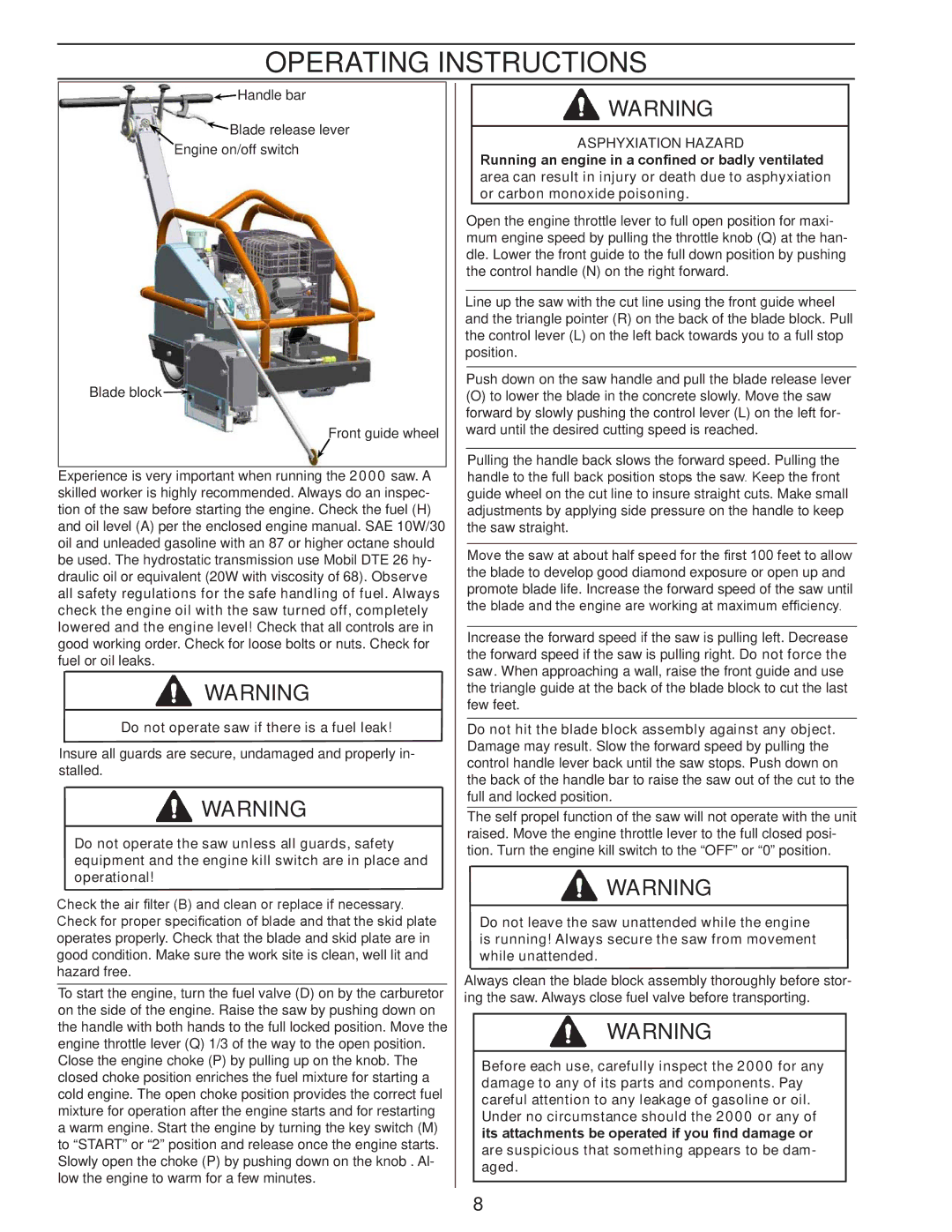 Husqvarna 2000 manual Operating Instructions, Do not operate saw if there is a fuel leak 