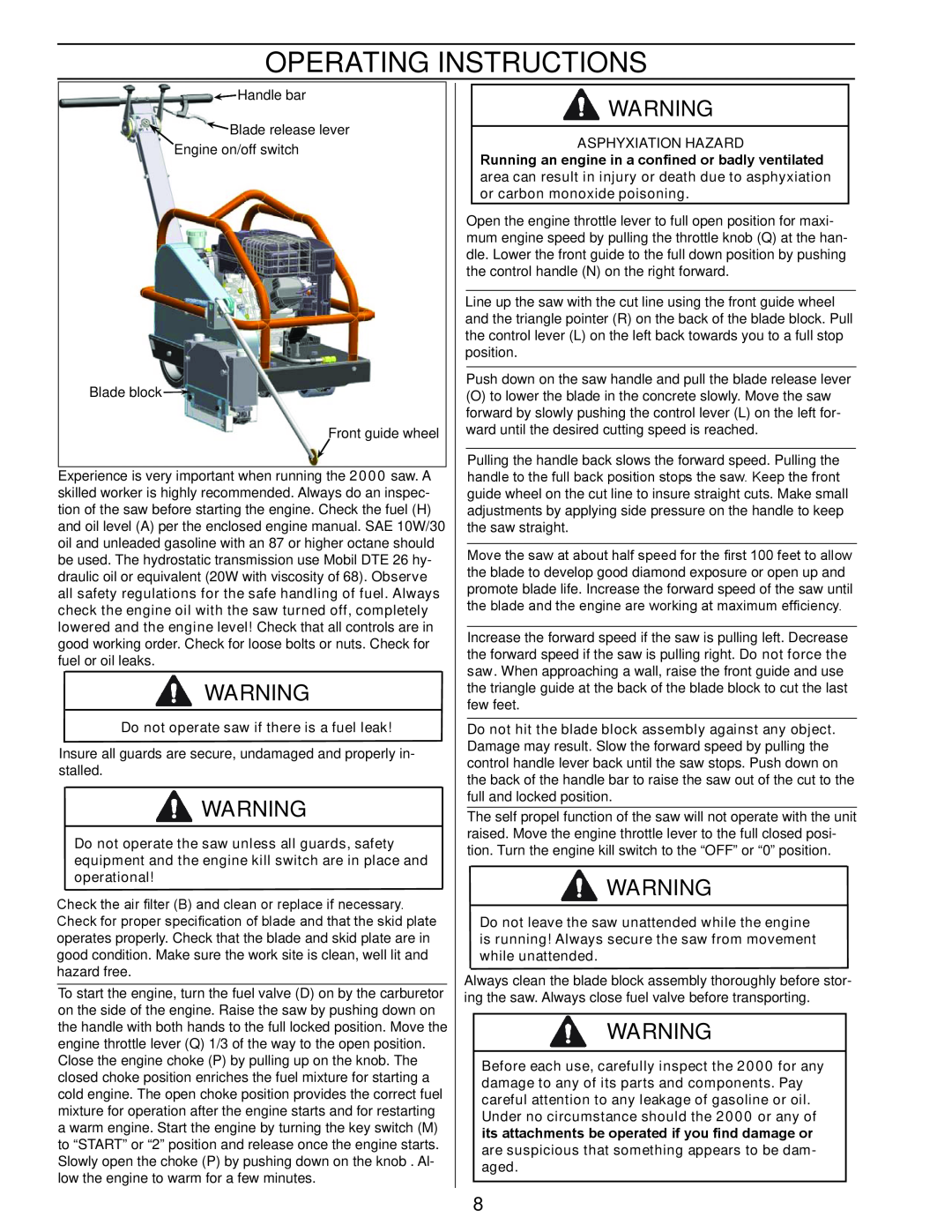 Husqvarna 2000 manual Operating Instructions, Do not operate saw if there is a fuel leak 
