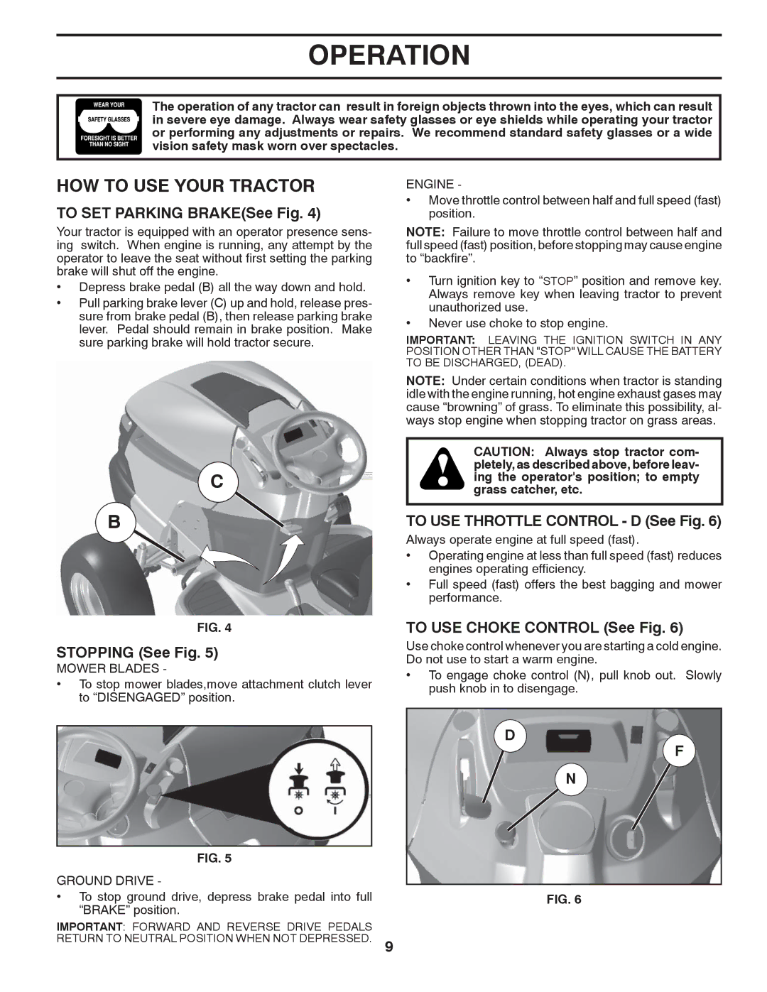 Husqvarna 2042 LS (CA) manual HOW to USE Your Tractor, To SET Parking BRAKESee Fig, Stopping See Fig 