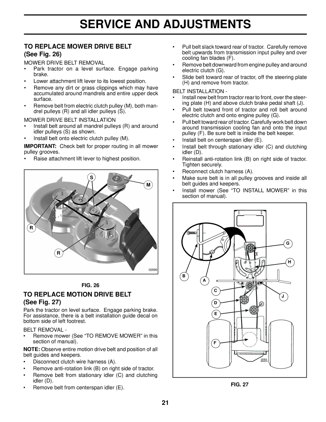 Husqvarna 2042 LS manual To Replace Mower Drive Belt See Fig, To Replace Motion Drive Belt See Fig 