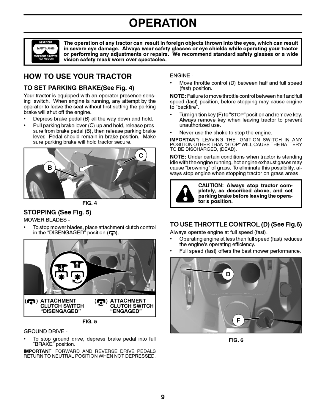 Husqvarna 2146XLS HOW to USE Your Tractor, To SET Parking BRAKESee Fig, Stopping See Fig, To USE Throttle Control D See 