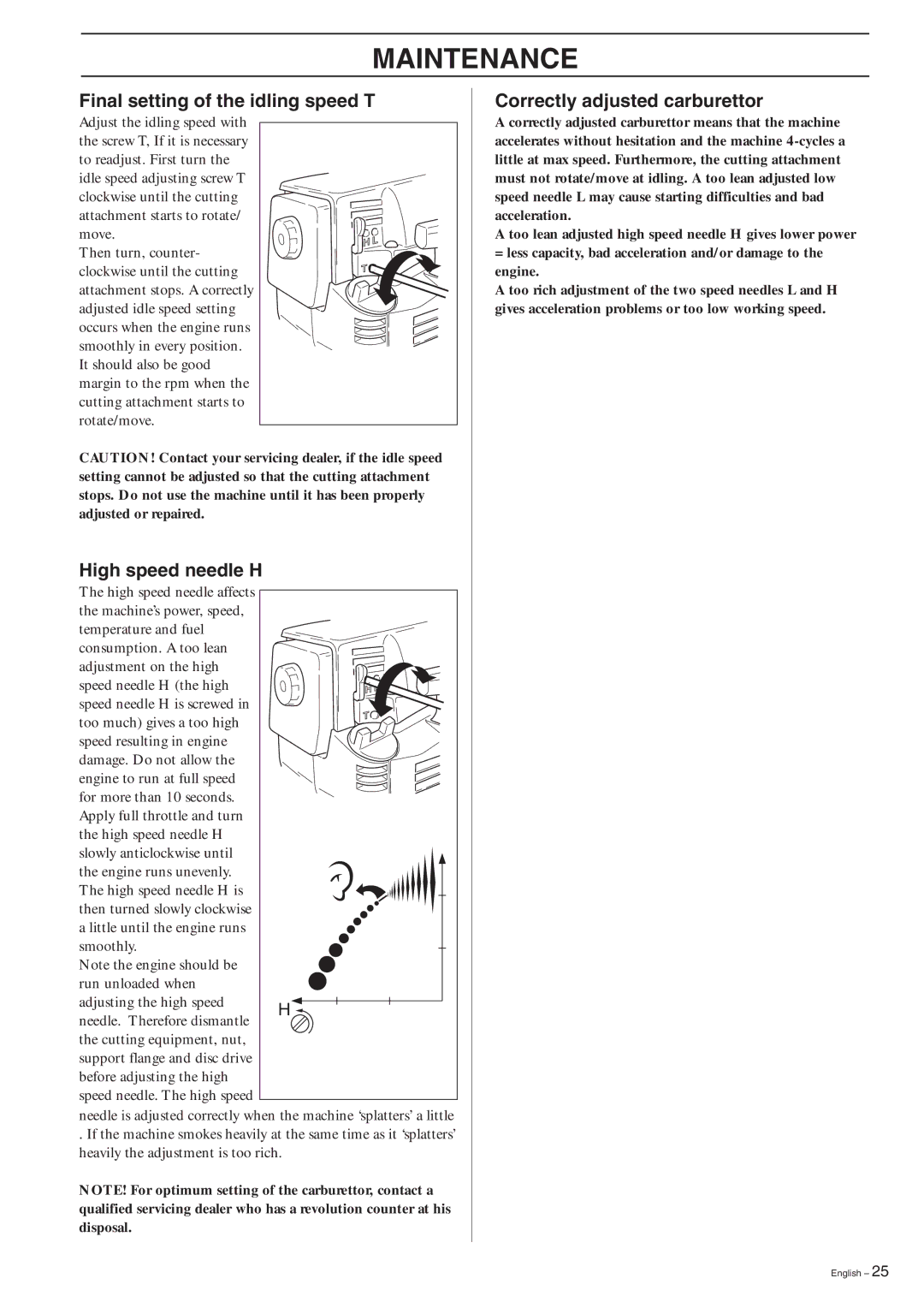 Husqvarna 227R, 227RD, 232R, 232RD, 235R manual Final setting of the idling speed T, High speed needle H 