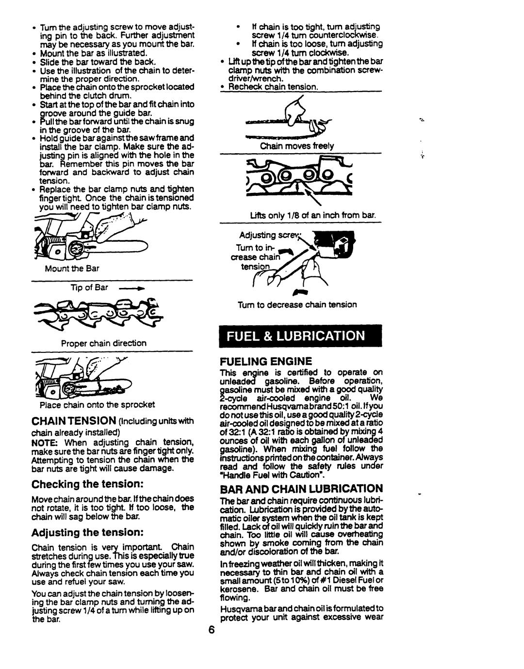 Husqvarna 23 COMPACT manual Checking the tension, Adjusting the tension, Fueling Engine, Lhrh, BAR and Chain Lubrication 