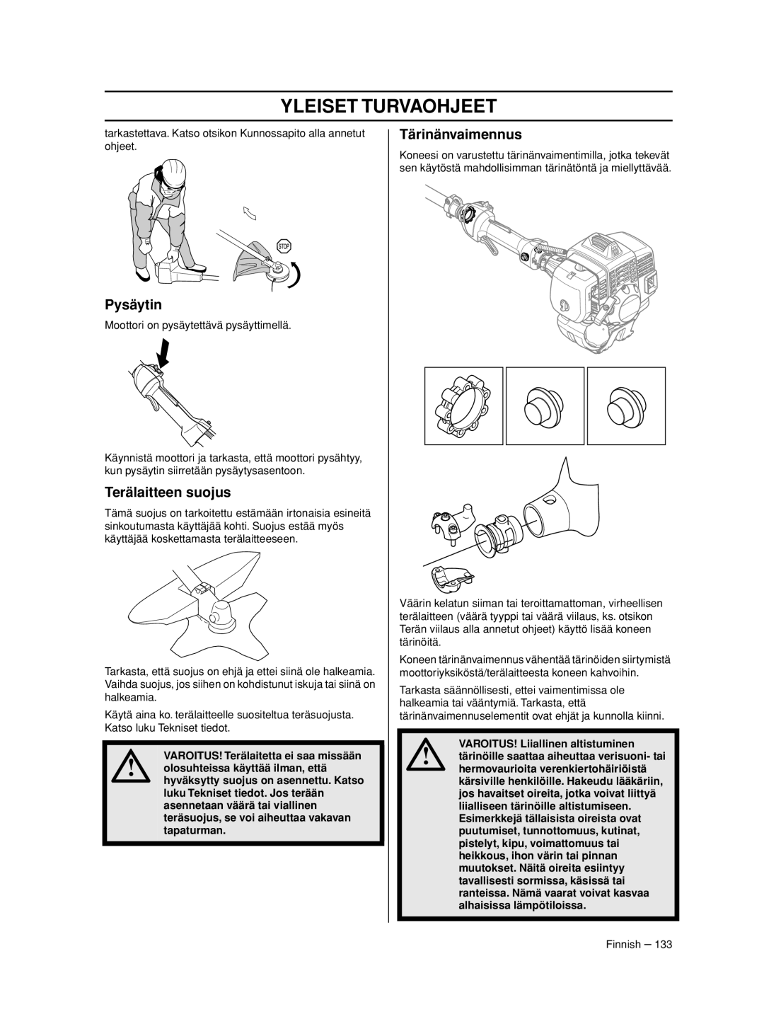 Husqvarna 233RJ manual Pysäytin, Terälaitteen suojus, Tärinänvaimennus 