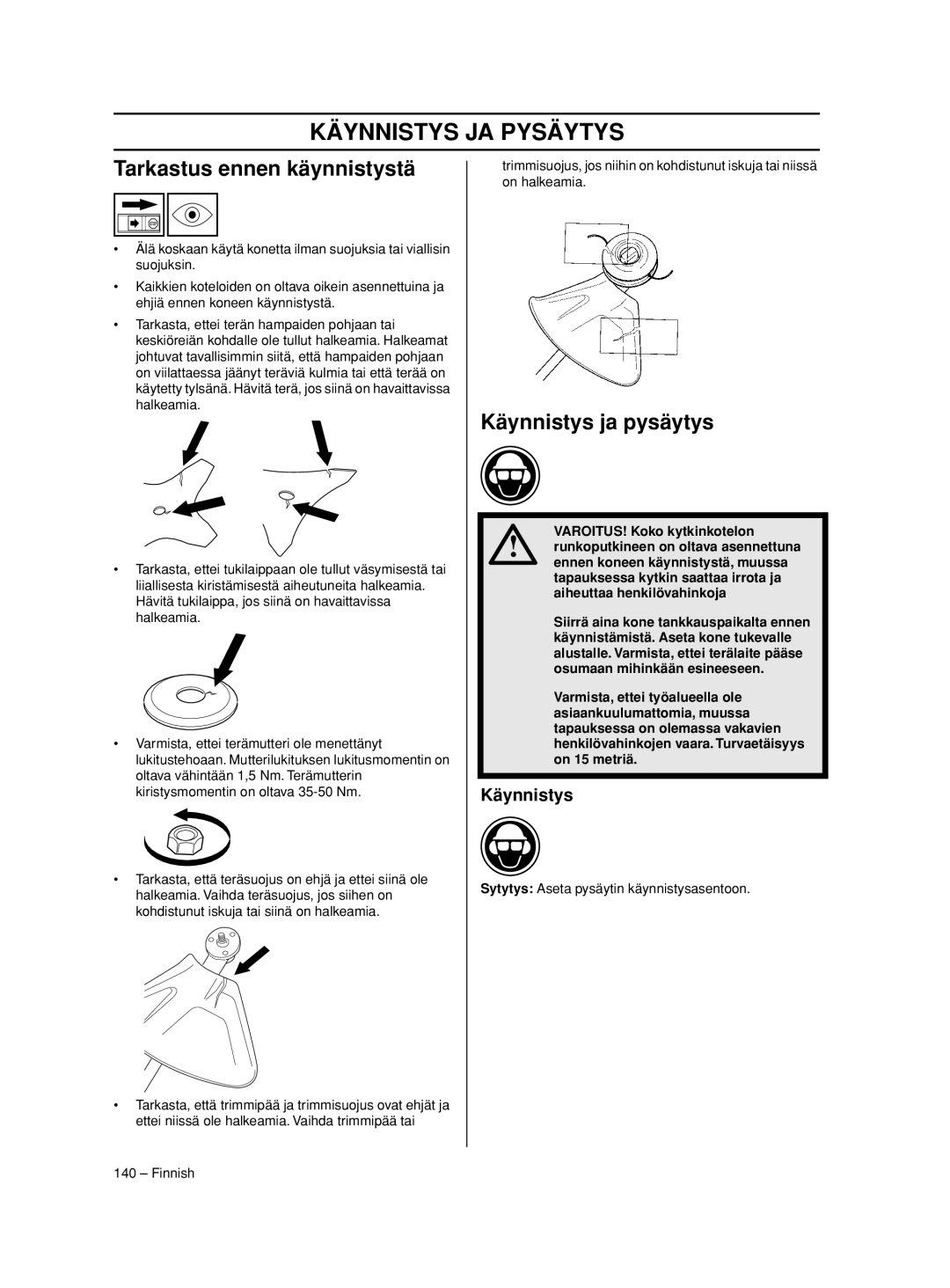 Husqvarna 233RJ manual Käynnistys JA Pysäytys, Tarkastus ennen käynnistystä, Käynnistys ja pysäytys 