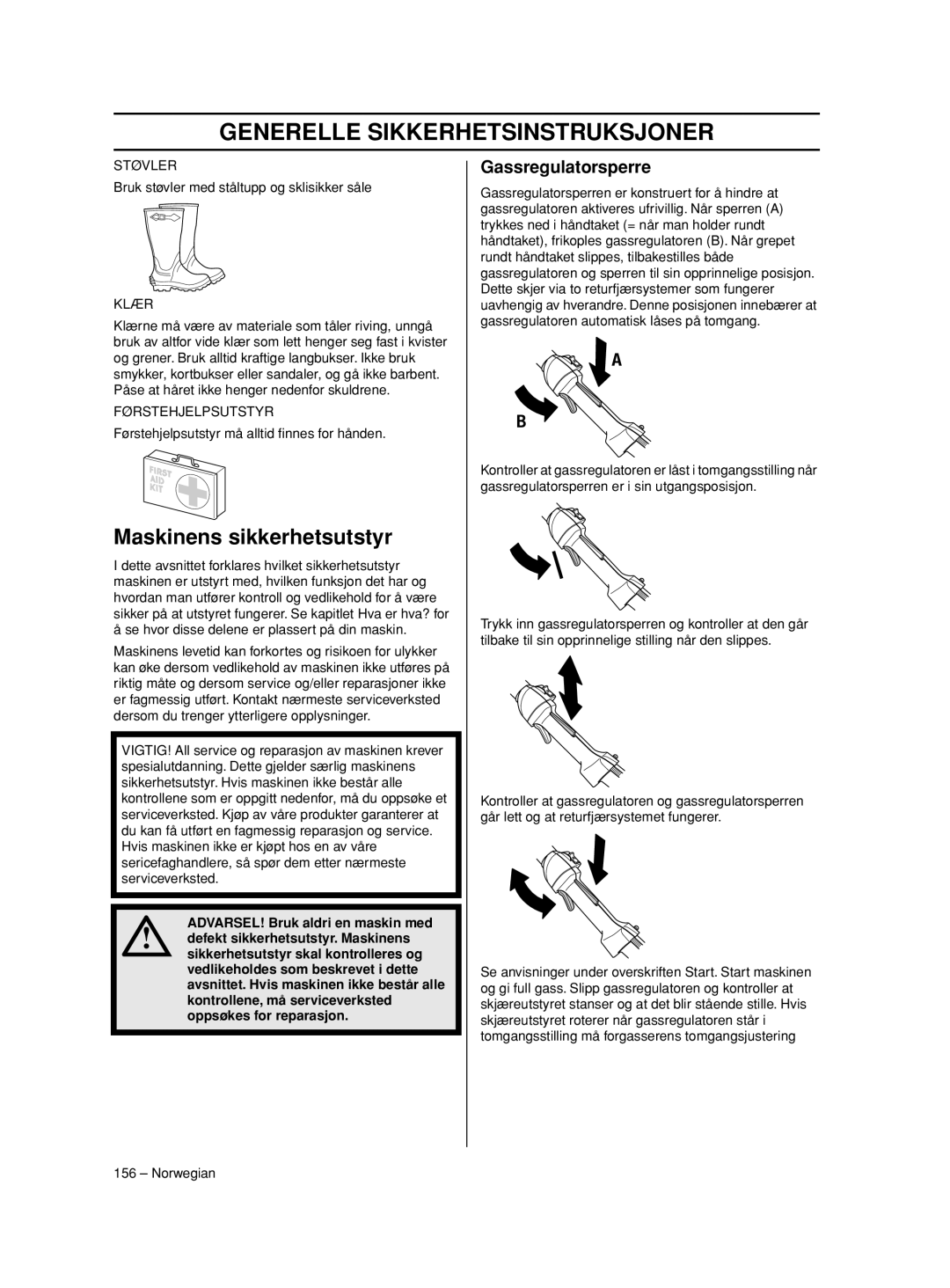 Husqvarna 233RJ manual Maskinens sikkerhetsutstyr, Gassregulatorsperre, Klær, Førstehjelpsutstyr 