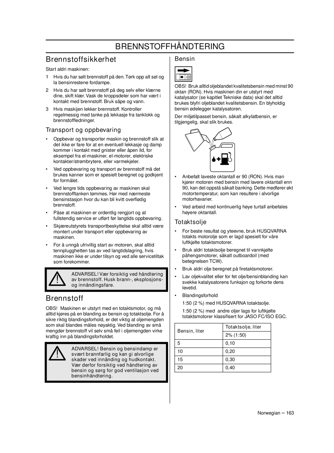 Husqvarna 233RJ manual Brennstoffhåndtering, Brennstoffsikkerhet, Transport og oppbevaring, Totaktsolje 