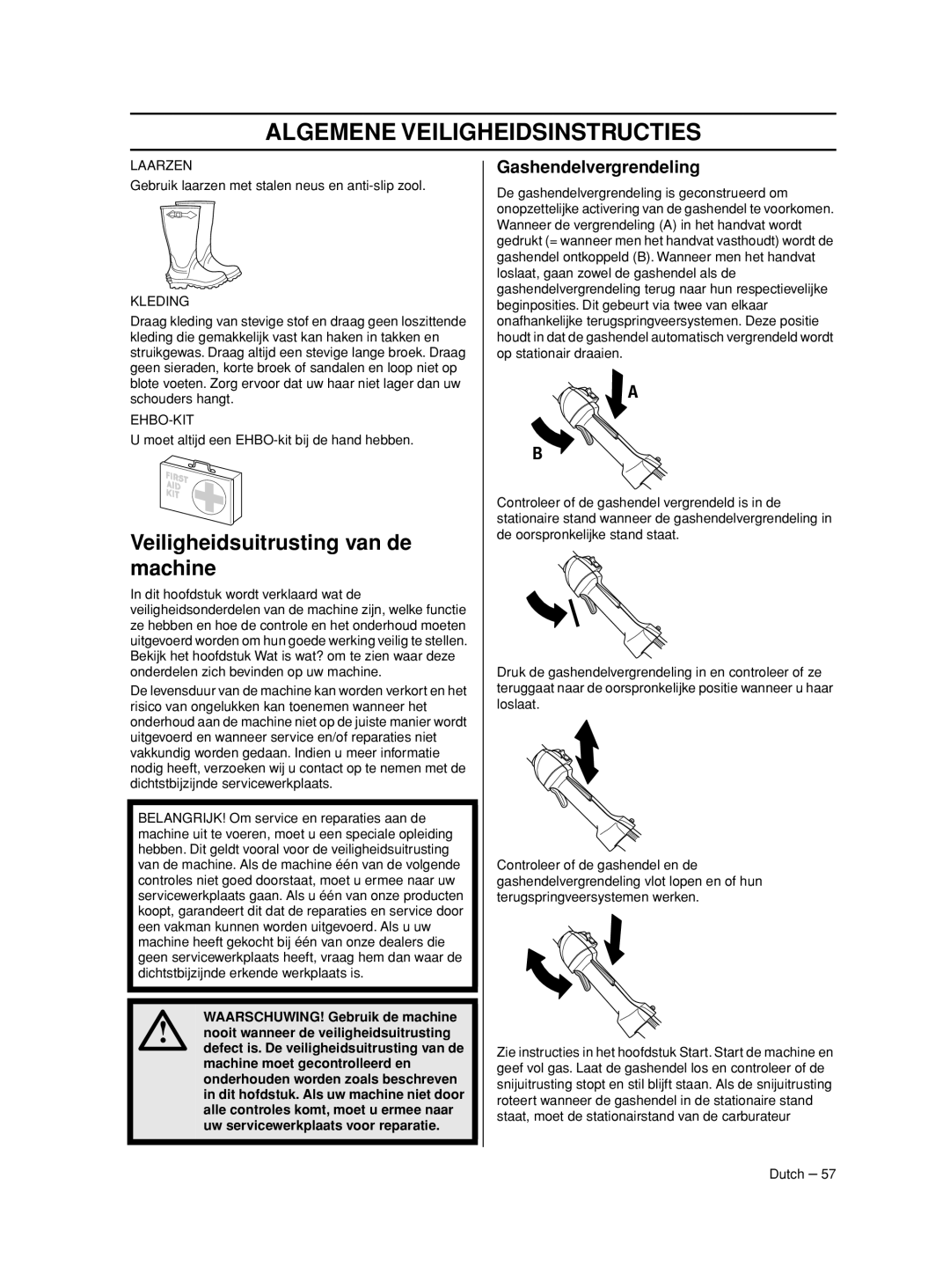 Husqvarna 233RJ manual Veiligheidsuitrusting van de machine, Gashendelvergrendeling, Laarzen, Kleding, Ehbo-Kit 