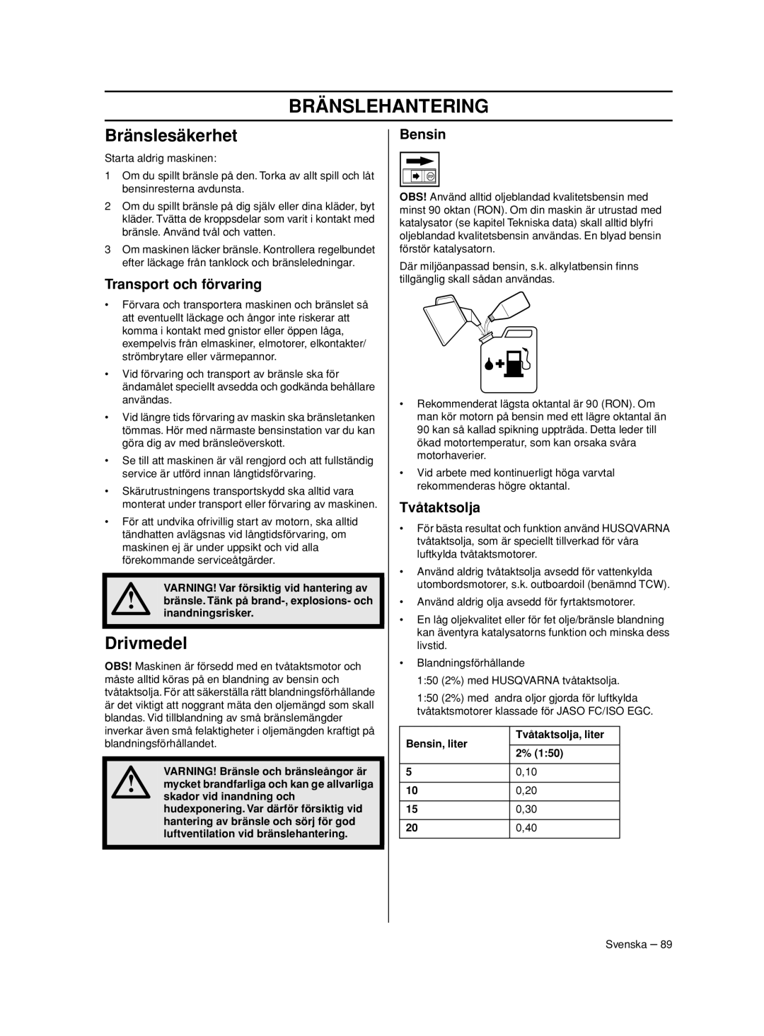 Husqvarna 233RJ manual Bränslehantering, Bränslesäkerhet, Drivmedel 