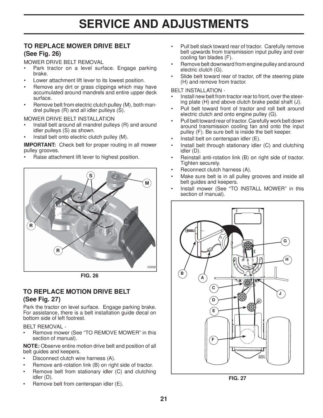 Husqvarna 2346 XLS manual To Replace Mower Drive Belt See Fig, To Replace Motion Drive Belt See Fig 