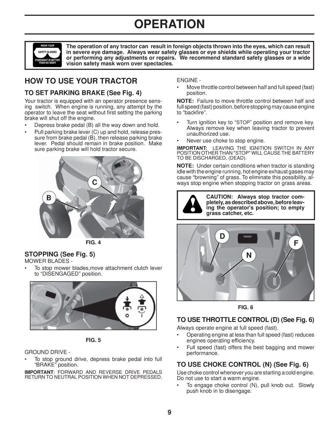 Husqvarna 2346 XLS HOW to USE Your Tractor, To SET Parking Brake See Fig, Stopping See Fig, To USE Choke Control N See Fig 