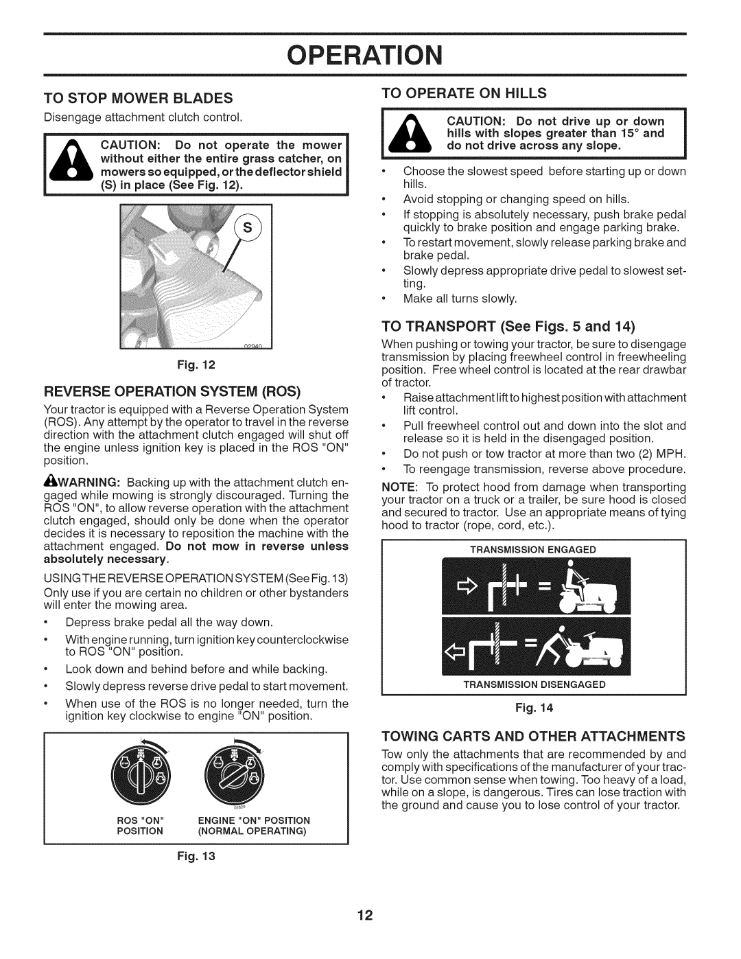 Husqvarna 240440 To Stop Mower Blades, Reverse Operation System ROS, To Operate on Hills, To Transport See Figs 