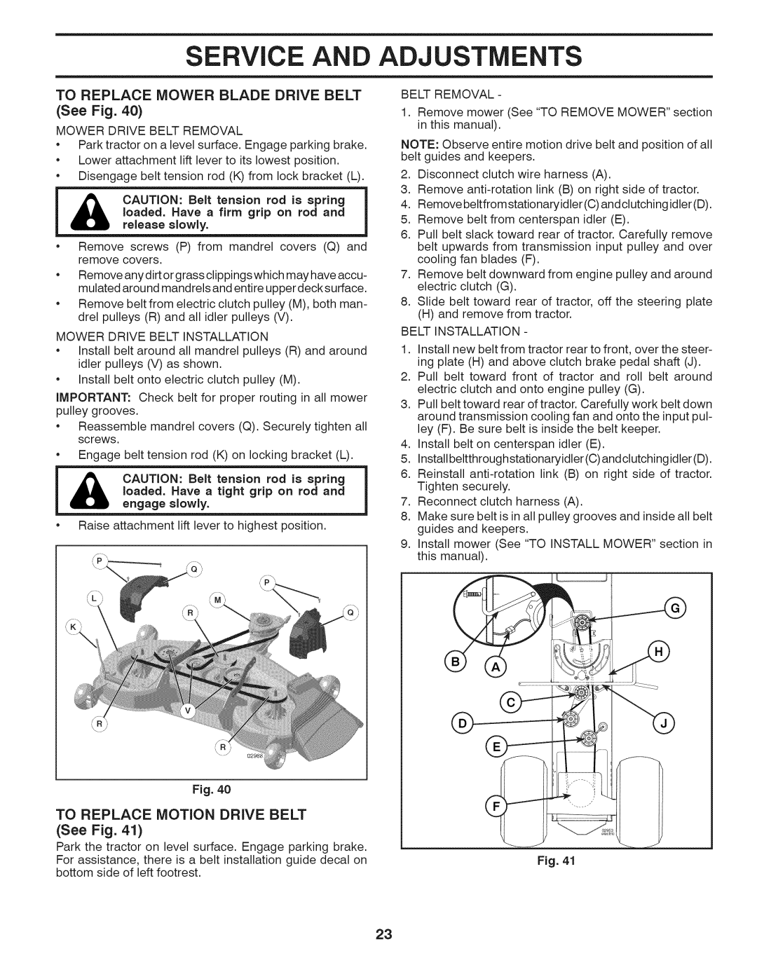 Husqvarna 240440 owner manual To Replace Mower Blade Drive Belt, To Replace Motion Drive Belt 