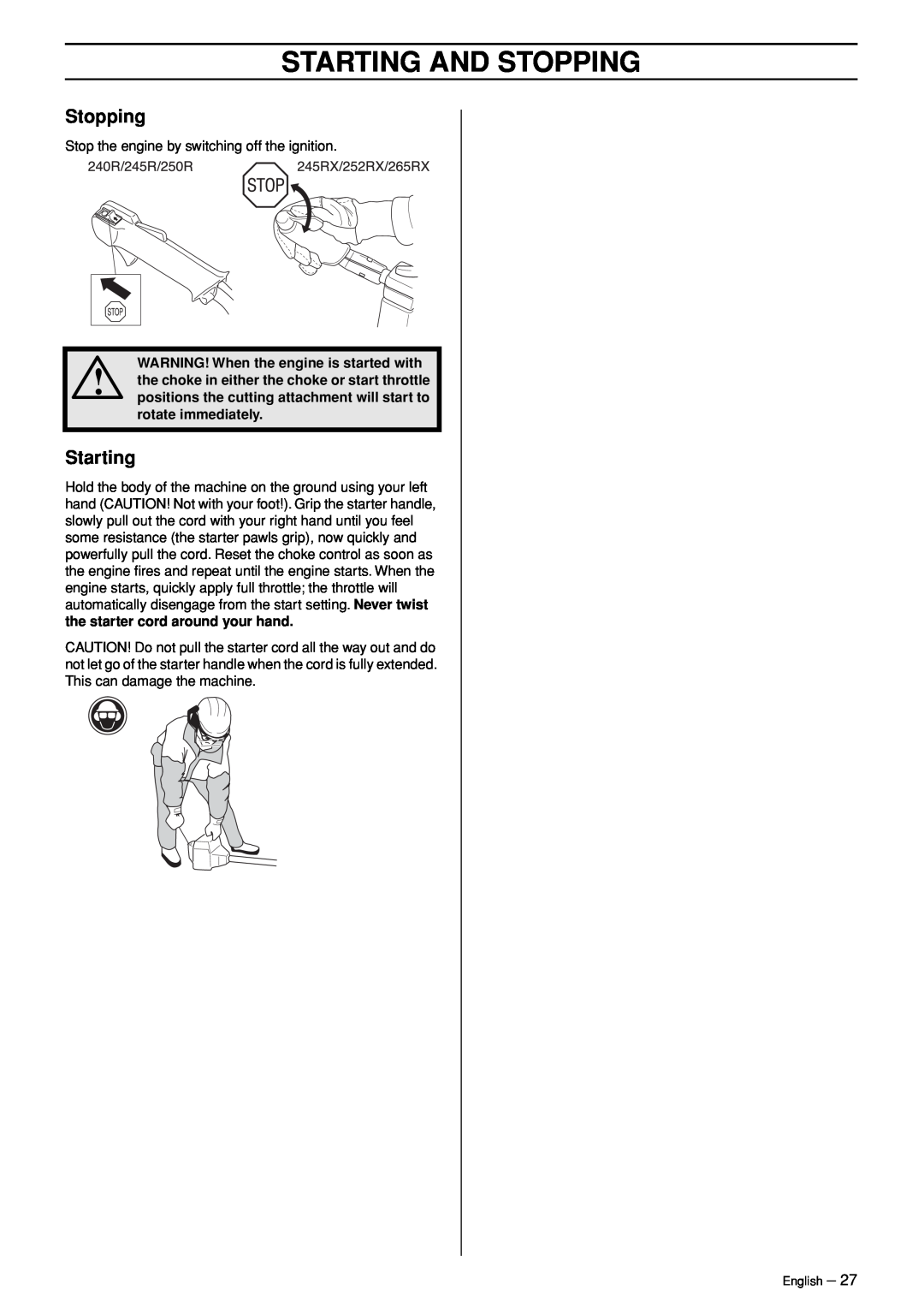 Husqvarna 245RX manual Starting And Stopping, Stop the engine by switching off the ignition 