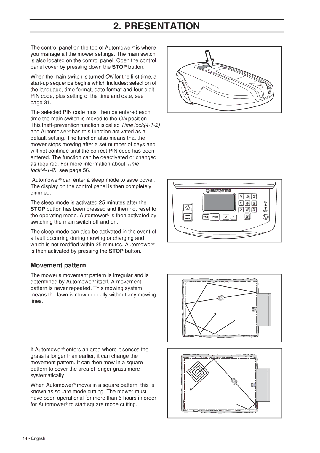 Husqvarna 260 ACX manual Movement pattern 