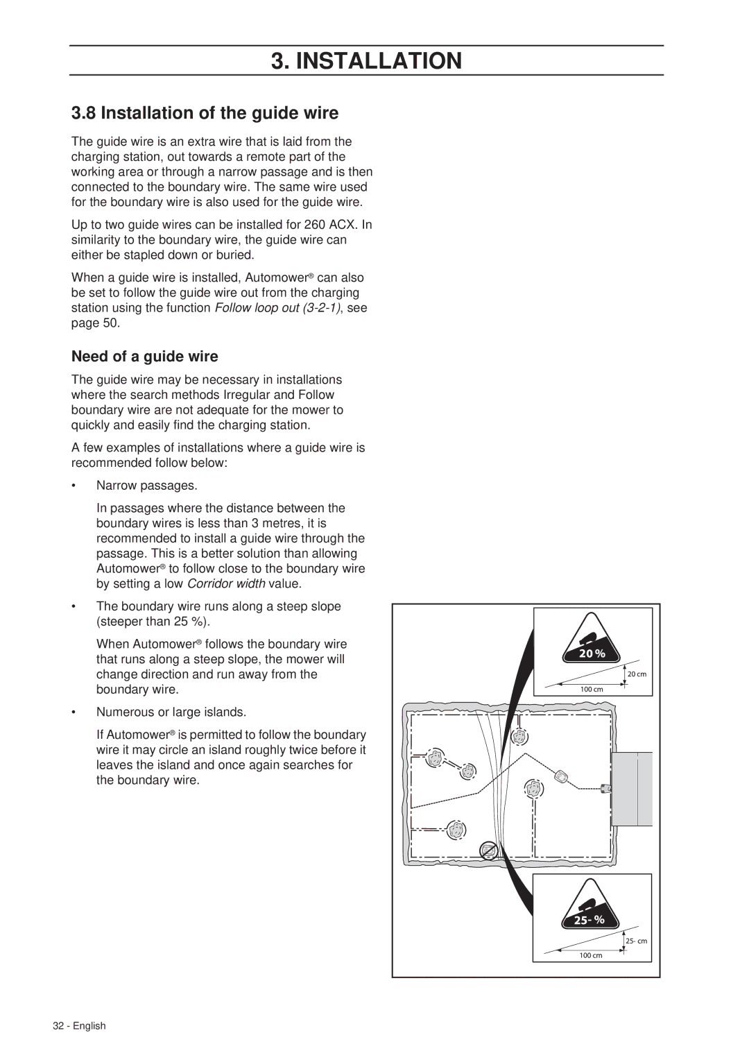 Husqvarna 260 ACX manual Installation of the guide wire, Need of a guide wire 