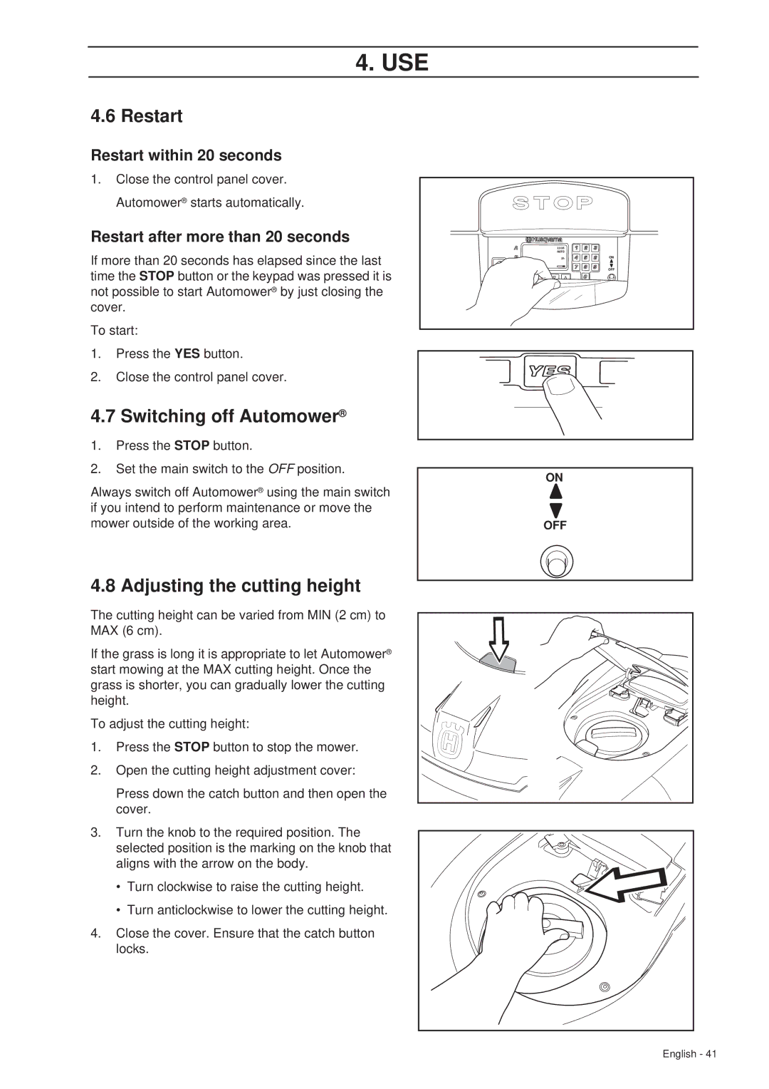 Husqvarna 260 ACX manual Switching off Automower, Adjusting the cutting height, Restart within 20 seconds 