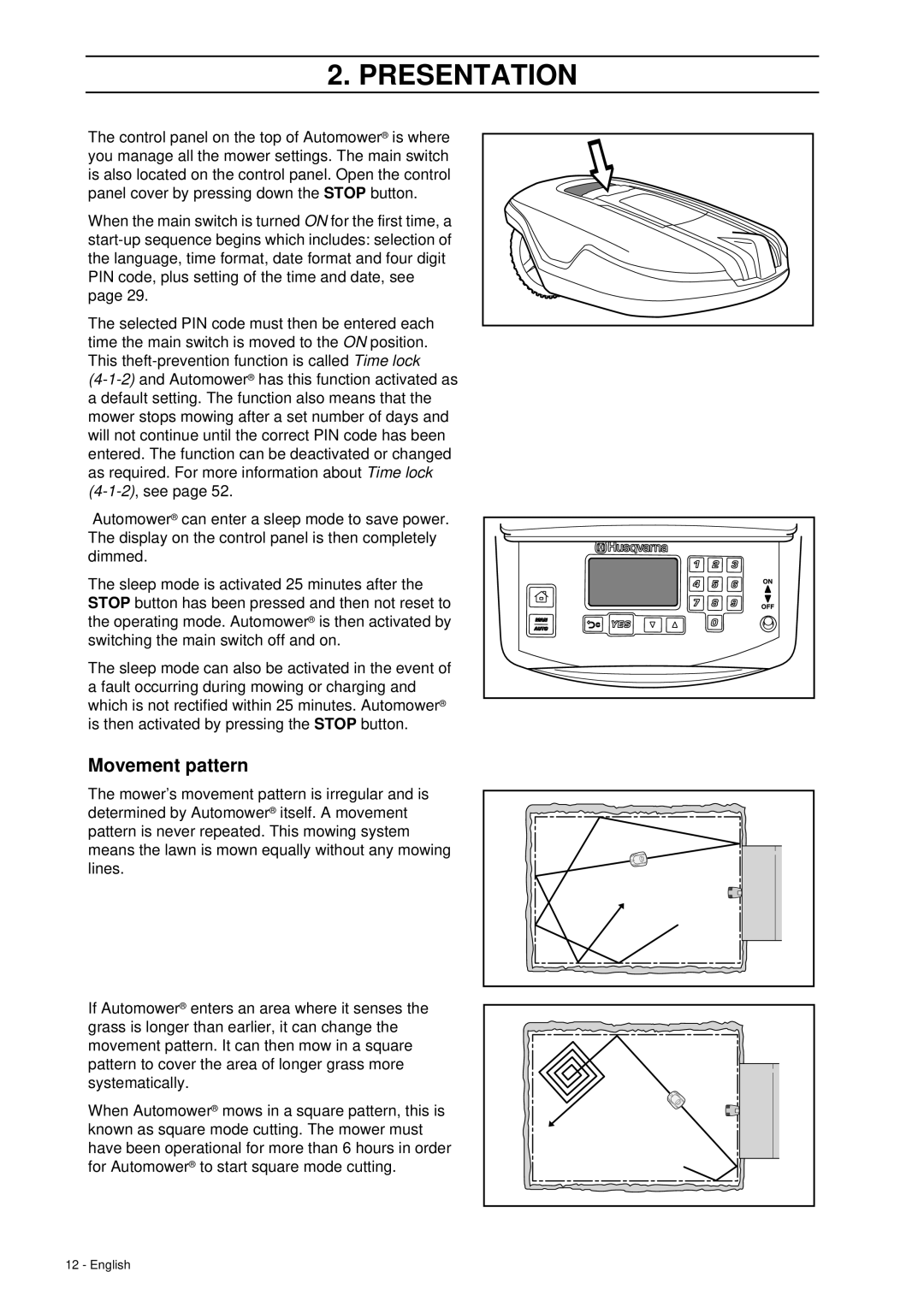 Husqvarna 260 ACX manual Movement pattern 