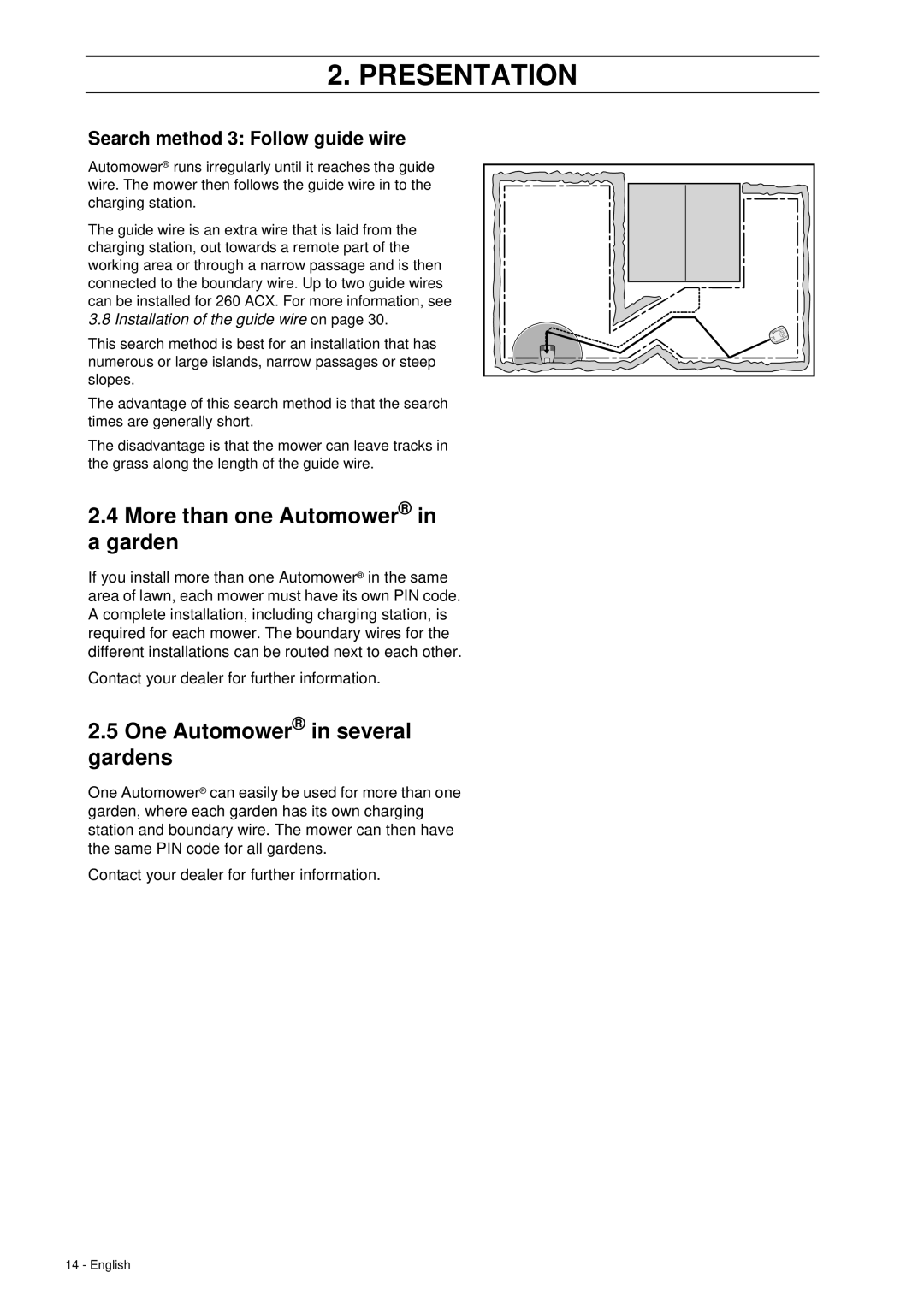 Husqvarna 260 ACX More than one Automower in a garden, One Automower in several gardens, Search method 3 Follow guide wire 