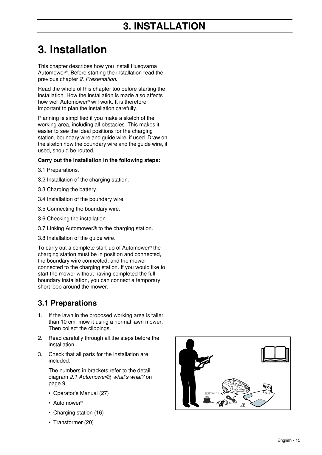 Husqvarna 260 ACX manual Installation, Preparations, Carry out the installation in the following steps 