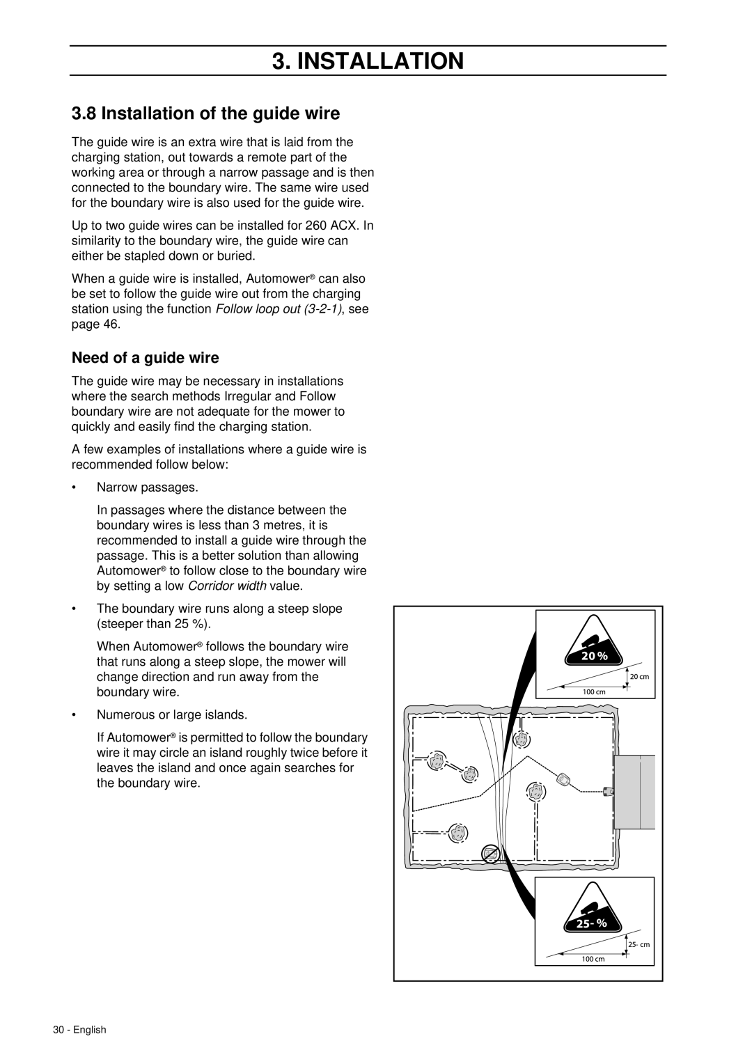 Husqvarna 260 ACX manual Installation of the guide wire, Need of a guide wire 