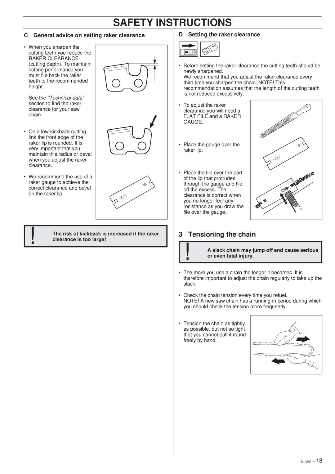 Husqvarna 261 manual Tensioning the chain, General advice on setting raker clearance, Setting the raker clearance 