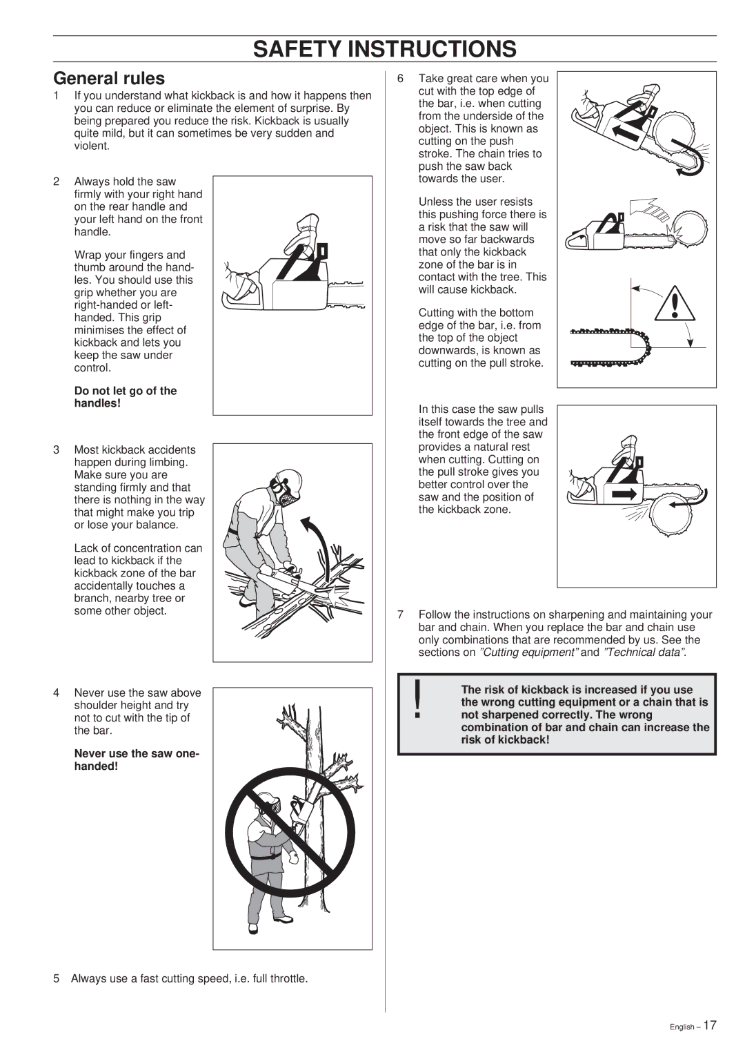 Husqvarna 261 manual General rules, Do not let go of the handles 