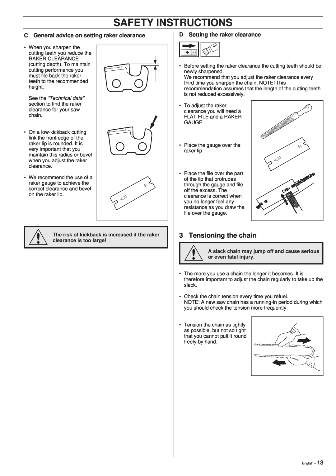 Husqvarna 261 manual Safety Instructions, Tensioning the chain, C General advice on setting raker clearance 