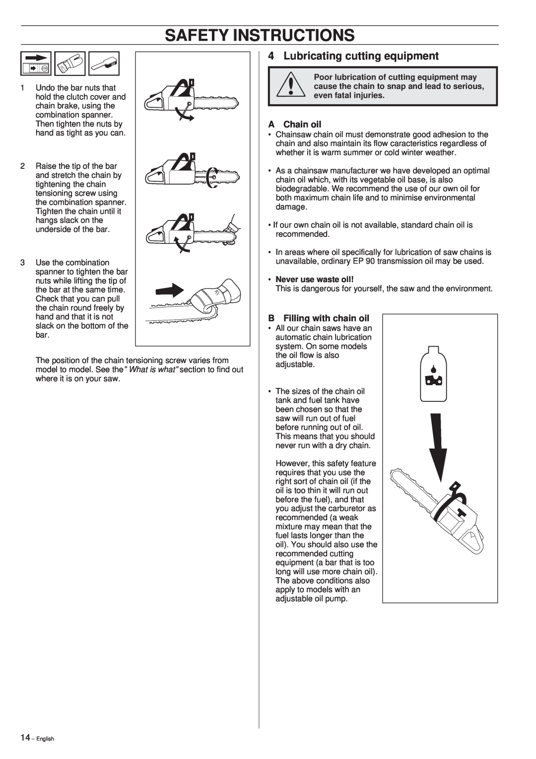 Husqvarna 261 manual Safety Instructions, Lubricating cutting equipment, A Chain oil, B Filling with chain oil 