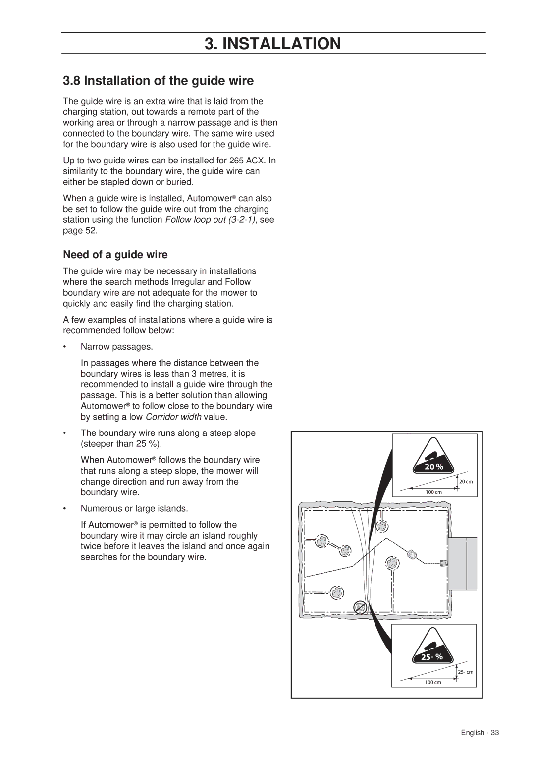 Husqvarna 265 ACX manual Installation of the guide wire, Need of a guide wire 