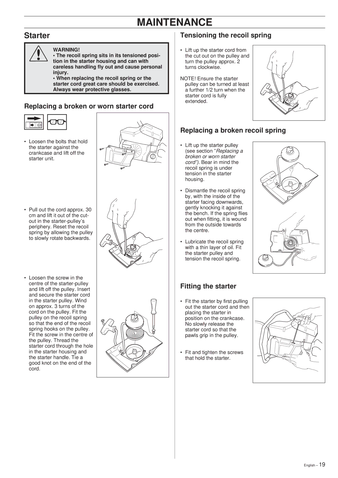 Husqvarna 268K, 272K Starter, Replacing a broken or worn starter cord, Tensioning the recoil spring, Fitting the starter 
