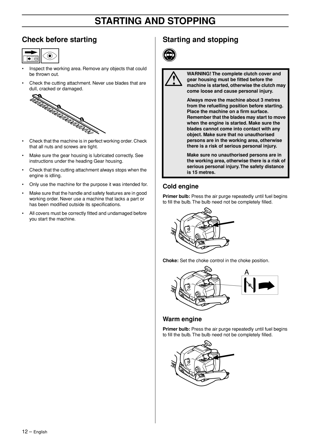 Husqvarna 26HS75 manual Starting and Stopping, Check before starting, Starting and stopping, Cold engine, Warm engine 