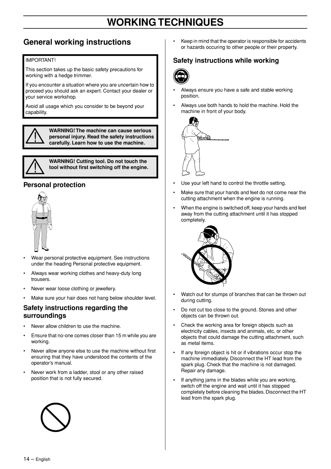 Husqvarna 26HS75 Working Techniques, General working instructions, Personal protection, Safety instructions while working 