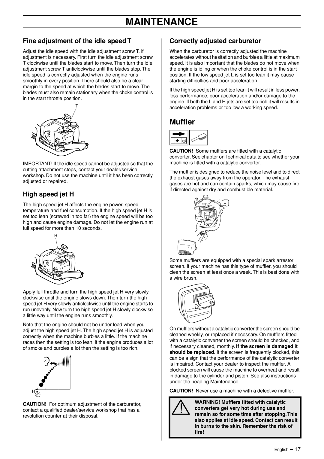 Husqvarna 26HS75 manual Mufﬂer, Fine adjustment of the idle speed T, High speed jet H, Correctly adjusted carburetor 