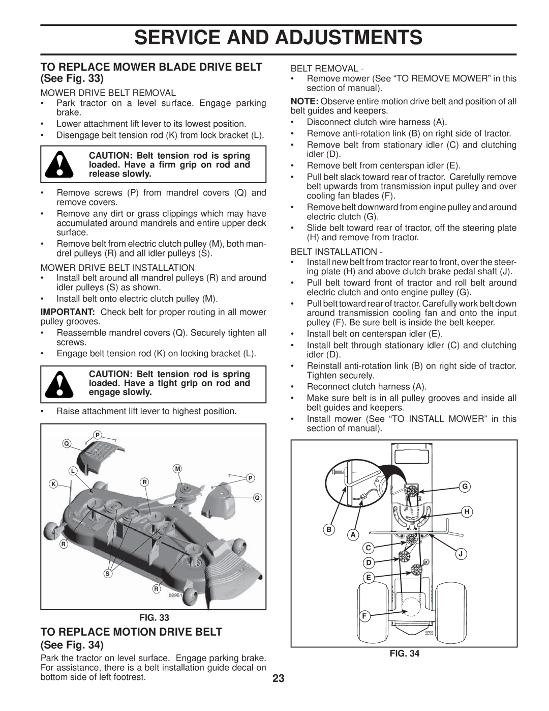 Husqvarna 2754 GLS manual To Replace Mower Blade Drive Belt See Fig, To Replace Motion Drive Belt See Fig 