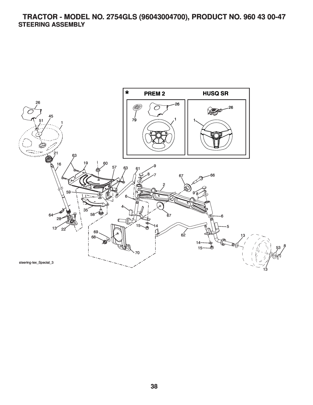 Husqvarna 2754 GLS manual Steering Assembly, TRACTOR - MODEL NO. 2754GLS 96043004700, PRODUCT NO. 960, Prem, Husq Sr 