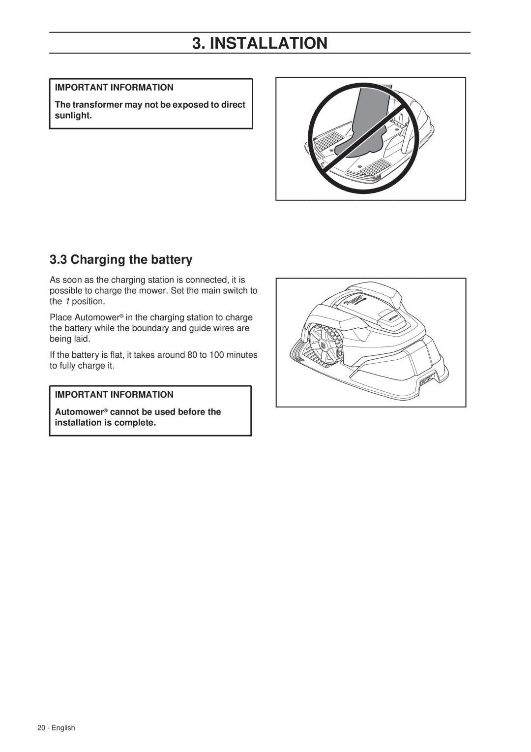 Husqvarna 305 manual Charging the battery, Transformer may not be exposed to direct sunlight 