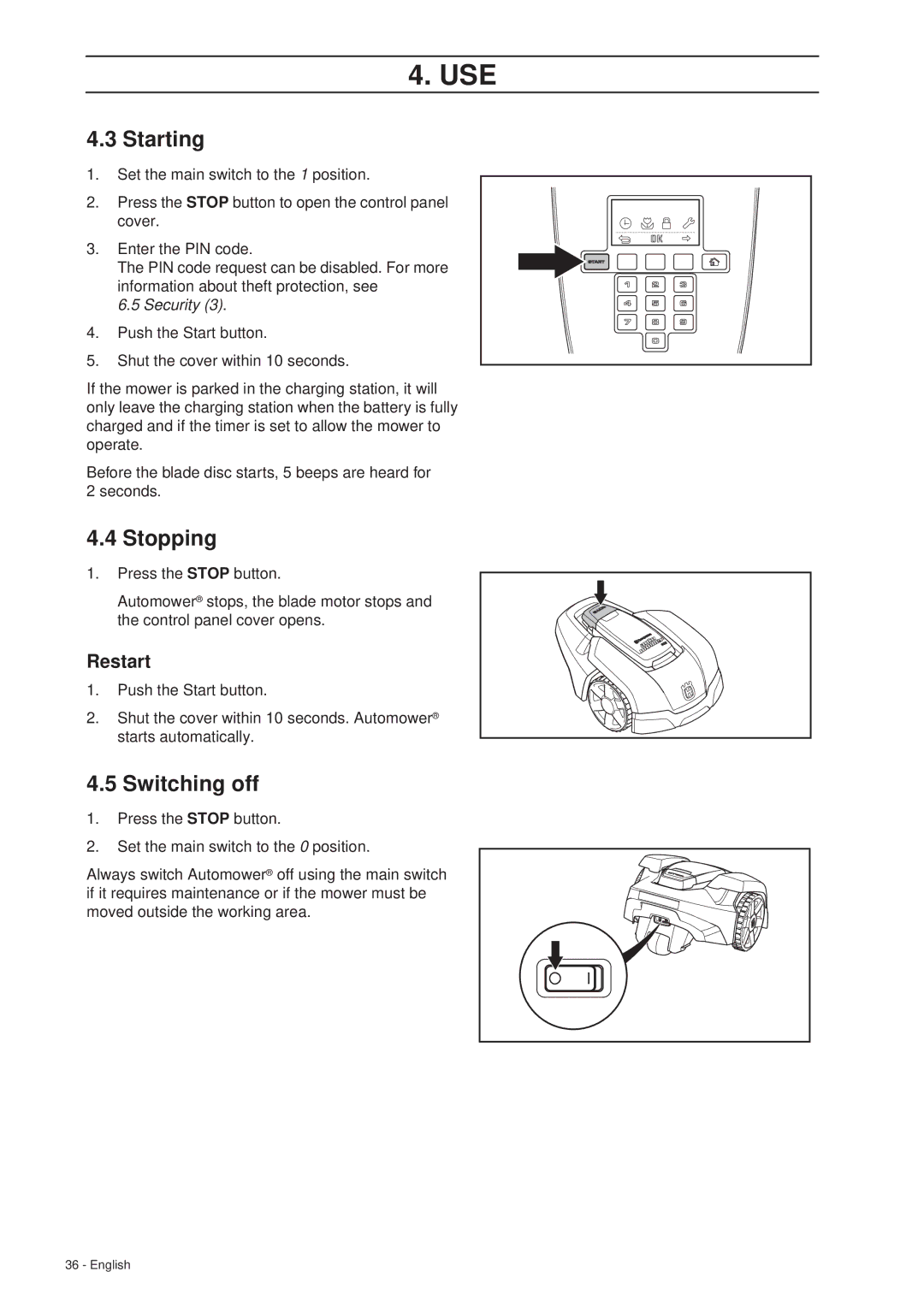 Husqvarna 305 manual Starting, Stopping, Switching off, Restart, Security 