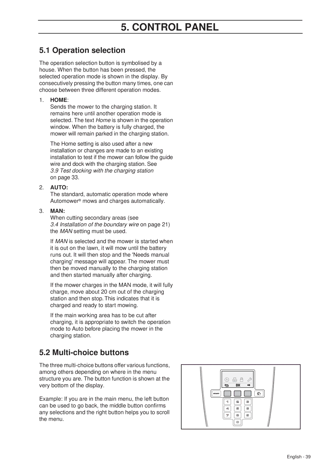 Husqvarna 305 manual Operation selection, Multi-choice buttons, Home, Auto, Man 