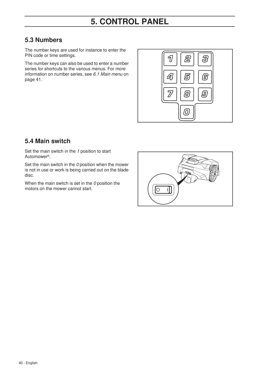 Husqvarna 305 manual Numbers, Main switch 