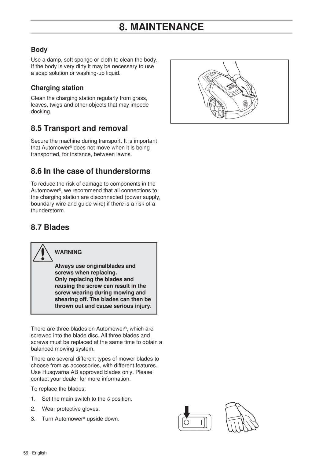 Husqvarna 305 manual Transport and removal, Case of thunderstorms, Blades, Body 