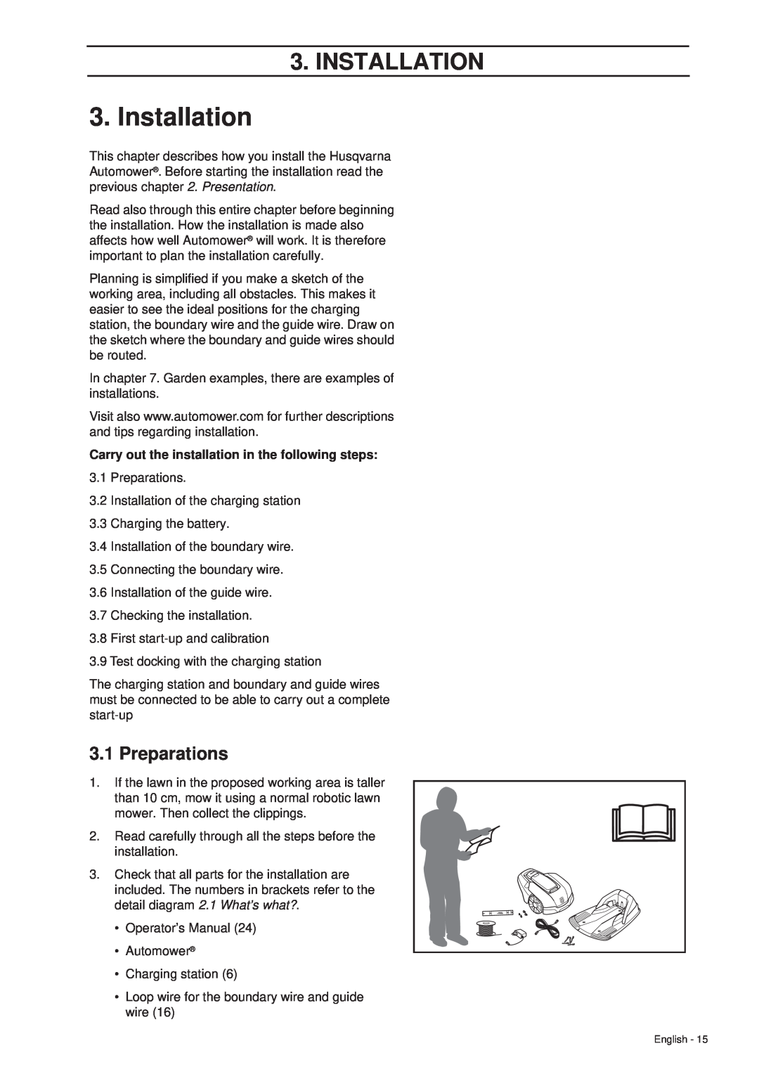 Husqvarna 305 manual Installation, Preparations, Carry out the installation in the following steps 