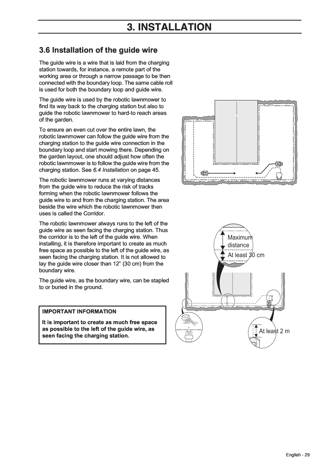 Husqvarna 305, 308 Installation of the guide wire, Maximum distance At least 30 cm At least 2 m, Important Information 